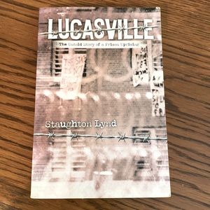 Lucasville The Untold Story of a Prison Uprising